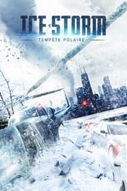 Ice Storm: Tempête Polaire